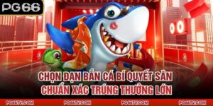 Chọn Đạn Bắn Cá – Bí Quyết Săn Chuẩn Xác, Trúng Thưởng Lớn
